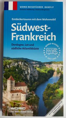 Entdeckertouren mit dem Wohnmobil Südwest-Frankreich WOMO Reiseführer Band 27 NEU