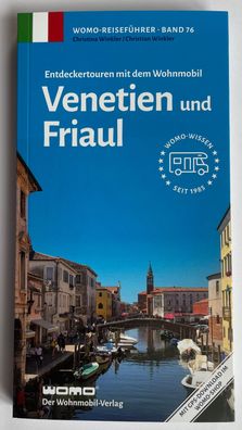 Entdeckertouren mit dem Wohnmobil Venetien Friaul WOMO Reiseführer Band 76 NEU