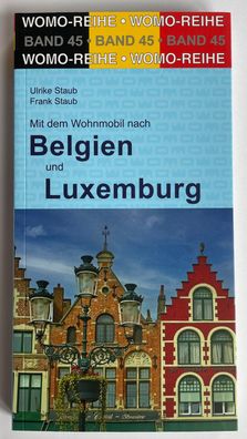 Mit dem Wohnmobil Belgien Luxemburg WOMO Reihe Touren Band 45 Reiseführer NEU