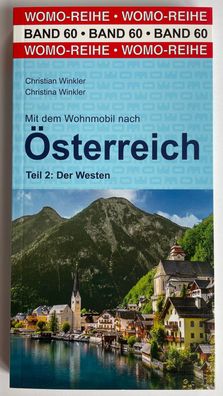 Mit dem Wohnmobil nach Österreich West WOMO Reihe Touren Band 60 Reiseführer NEU