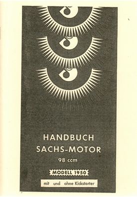 Bedienungsanleitung Sachs 98 ccm, Flachkolben-Motor 2,75-3 PS, Motor, Oldtimer
