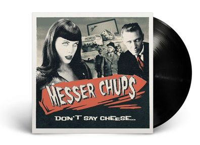 Messer Chups — «Don´t Say Cheese» (2020/2024)(LP) NEU