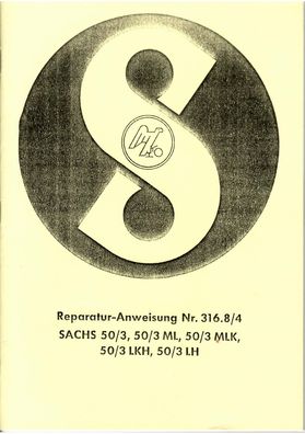 Reparaturanleitung Sachs 50 ccm, 3 Gang Motoren ML, MLK, LKH, LH 2,9 PS, 3,2 PS