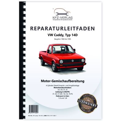 VW Caddy 14D (83-95) Diesel Einspritz- Vorglühanlage 50-70 PS Reparaturanleitung