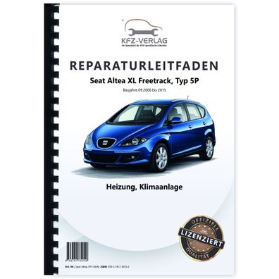 Seat Altea XL Typ 5P 2006-2015 Heizung Lüftung Klimaanlage Reparaturanleitung