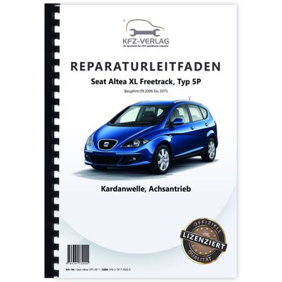 Seat Altea XL Typ 5P 2006-2015 Kardanwelle Achsantrieb hinten Reparaturanleitung