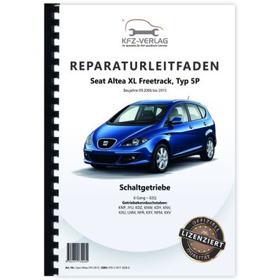 Seat Altea XL Typ 5P 2006-2015 6 Gang Schaltgetriebe 02Q AWD Reparaturanleitung