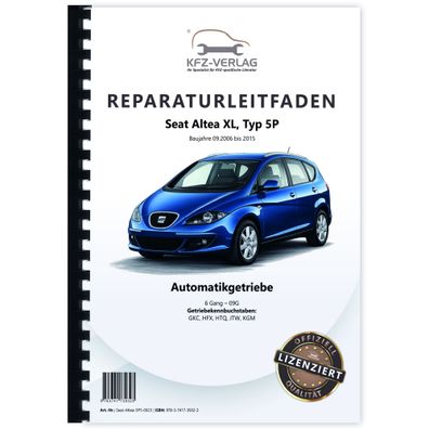 Seat Altea XL Typ 5P 2006-2015 6 Gang Automatikgetriebe 09G Reparaturanleitung
