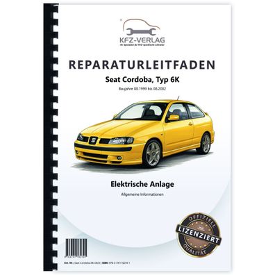 Seat Cordoba 6K 1999-2002 Allgemeine Infos Elektrische Anlage Reparaturanleitung