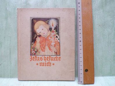 Jesus besucht mich Festbüchlein Kommunion Balduin Reinthaler Marga Müller Asrs Sacra