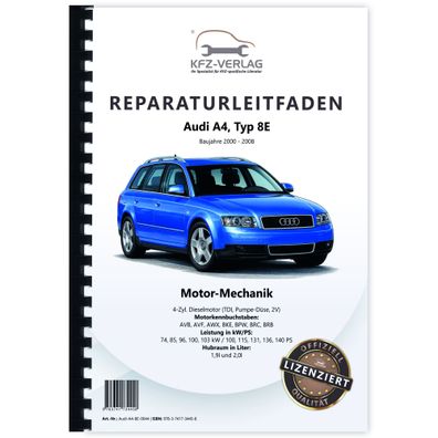 Audi A4 8E (00-08) 4-Zyl. Dieselmotor Mechanik 100-140 PS Reparaturanleitung