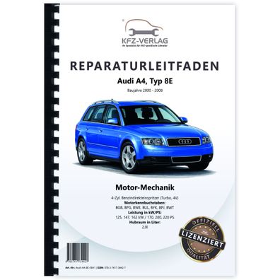 Audi A4 8E (00-08) 4-Zyl. Benzinmotor Mechanik 170-220 PS Reparaturanleitung