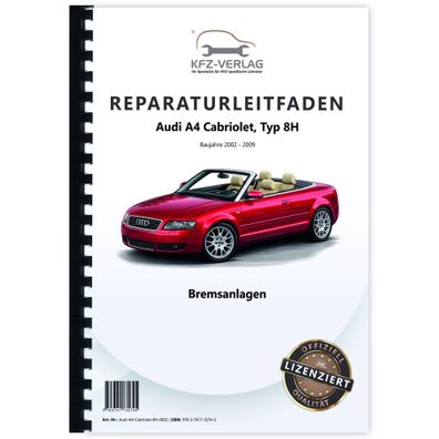 Audi A4 Cabriolet 2002-2009 Bremsanlagen Bremsen System Reparaturanleitung