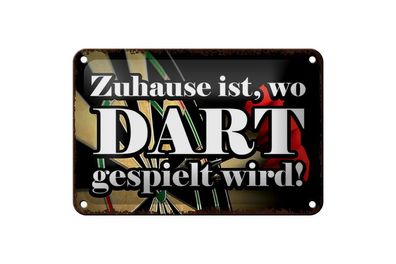 Blechschild Zuhause wo Dart gespielt wird, 3 vers Größen, Spruch Hobby