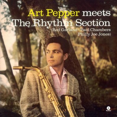Art Pepper (1925-1982): Art Pepper Meets The Rhythm Section (r