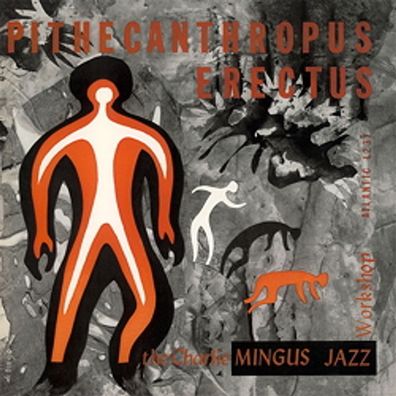 Charles Mingus (1922-1979): Pithecanthropus Erectus (180g) (mo