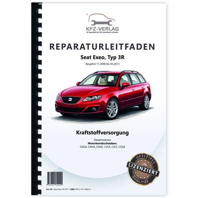 Seat Exeo Typ 3R 2008-2013 Kraftstoffversorgung Dieselmotoren Reparaturanleitung