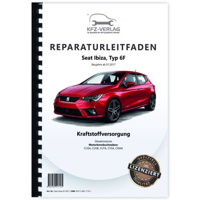 Seat Ibiza Typ 6F ab 2017 Dieselmotoren Kraftstoffversorgung Reparaturanleitung