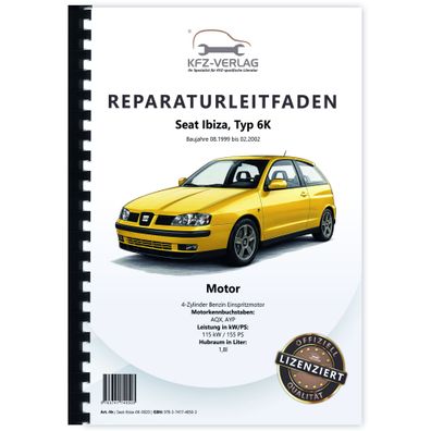 Seat Ibiza Typ 6K 1999-2002 4-Zyl. Benzinmotor 1,8l 155 PS Reparaturanleitung