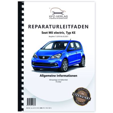 Seat eMii KE 2019-2021 Klimaanlagen mit Kältemittel R1234yf Reparaturanleitung