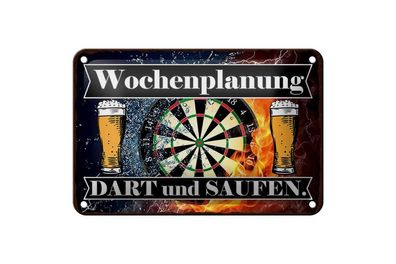 Blechschild Wochenplanung Dart und Saufen, 3 vers Größen, Spruch Hobby