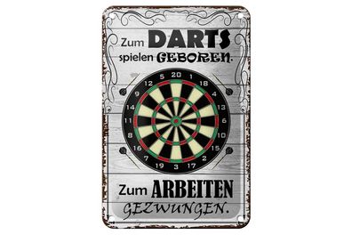 Blechschild Darts spielen geboren, 3 vers Größen, Spruch Hobby