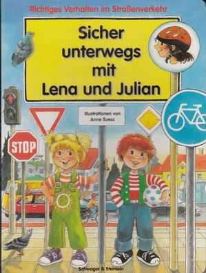 Sicher unterwegs mit Lena und Julian, Richtiges Verhalten im Straßenverkehr