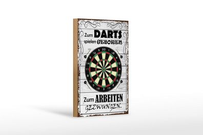 Holzschild Darts spielen geboren, 3 versch Größen, Spruch Hobby