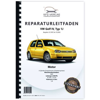 VW Golf 4 Typ 1J 1997-2003 4-Zyl. Benzinmotor 1,6l 110 PS Reparaturanleitung
