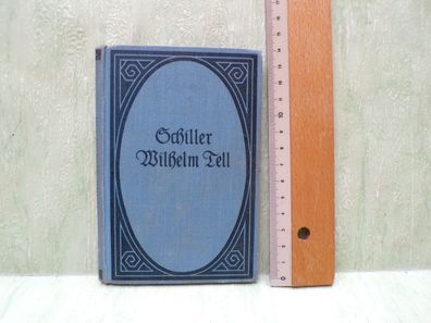 Wilhelm Tell Schauspiel 5 Aufzügen Friedrich von Schiller Leipzig Philipp Reclam