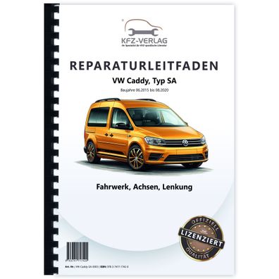 VW Caddy Typ SA 2015-2020 Fahrwerk Achsen Lenkung Reparaturanleitung