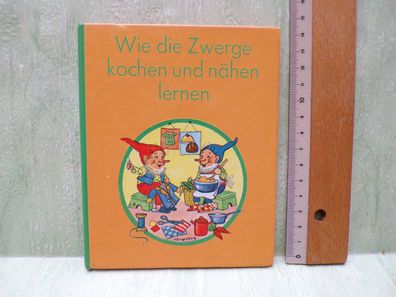 Wie die Zwerge kochen und nähen lernten Katrin Höngesberg Josef Müller Ars Sacra 1980