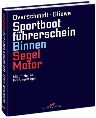 Delius Klasing, Lehrbuch SBF Binnen Segeln u. Motor, Overschmidt