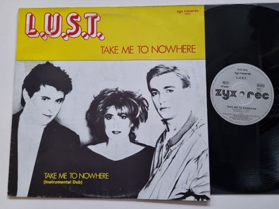 L.U.S.T. - Take Me To Nowhere 12'' Vinyl Maxi Germany ITALO DISCO