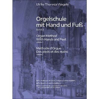 Orgelschule mit Hand und Fuß Band 3 Wegele Orgel Noten