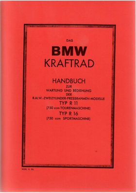 Handbuch BMW Kraftrad R 11, R 16 Zweizylinder -Press Rahmen Modelle, Motorrad