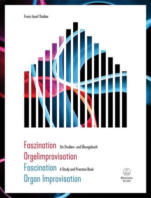 Faszination Orgelimprovisation - Ein Studien- und Übungsbuch - Orgel Noten