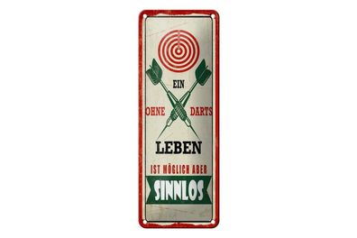 Blechschild Ein Leben ohne Darts ist möglich aber Sinnlos, 5 versch Größen