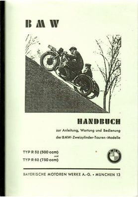 Bedienungsanleitung BMW Typ R 52 (500 ccm ) Typ R 62 (750 ccm)