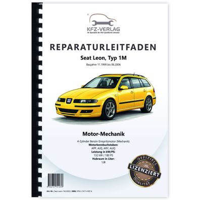Seat Leon Typ 1M 1999-2006 4-Zyl. Benzinmotor 180 PS Mechanik Reparaturanleitung