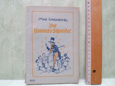 Max Jungnickel Der HimmelsSchneider Bunte bände 9 Enßlin Laiblins 20 Pfennig Märchen