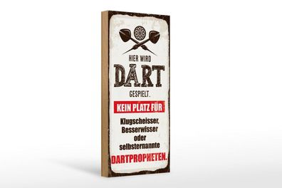 Holzschild Hier wird Dart gespielt kein Platz Für Klugscheisser, 4 vers Größen