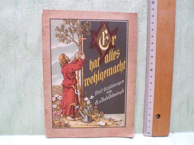 Er hat alles wohlgemacht Pastor Bodelschwingh Pfennigverein Bethel 1904 Heft