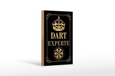 Holzschild Dart Experte Krone, 3 versch Größen, Spruch Hobby Sport