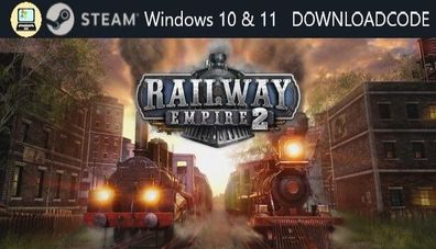 NEU PC Computer Spiel Railway Empire 2 für Windows 10 11 STEAM Download Code Key