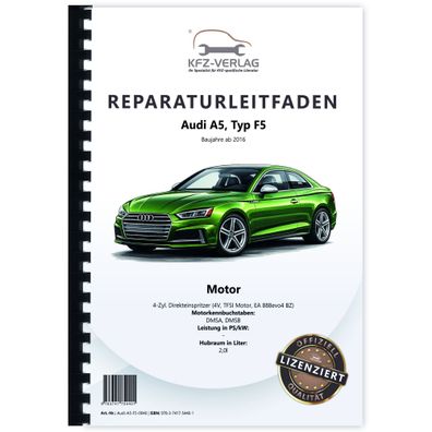 Audi A5 Typ F5 ab 2016 4-Zyl. Benzinmotor 2,0l 4V TFSI Reparaturanleitung