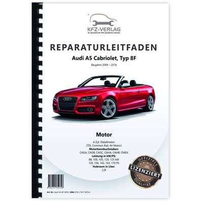 Audi A5 8F 2009-2016 4-Zyl. 2,0l Dieselmotor TDI 120-170 PS Reparaturanleitung