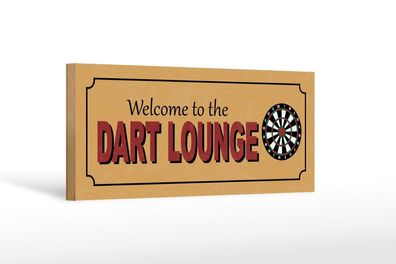 Holzschild welcome to the Dart Lounge, 2 vers Größen, Hobby Sport