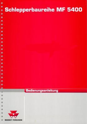 Originale Betriebsanleitung Massey Ferguson Schlepperbaureihe MF 5400