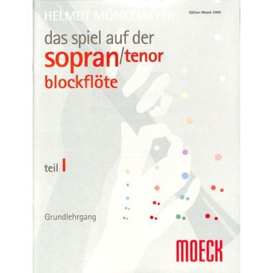 Das Spiel auf der Sopranblockflöte Band 1 (Mönkemeyer) Blockflöte Noten
